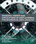Emerging Trends and Applications of Deep Learning for Biomedical Data Analysis