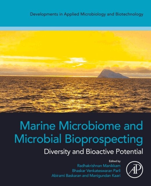 Kaari Manigundan, Abirami Baskaran, Parli Venkateswaran Bhaskar, Manikkam Radhakrishnan - Marine Microbiome and Microbial Bioprospecting, E-bok
