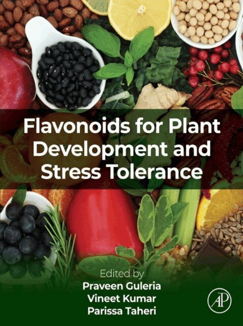 Parissa Taheri, Vineet Kumar, Praveen Guleria - Flavonoids for Plant Development and Stress Tolerance, E-bok