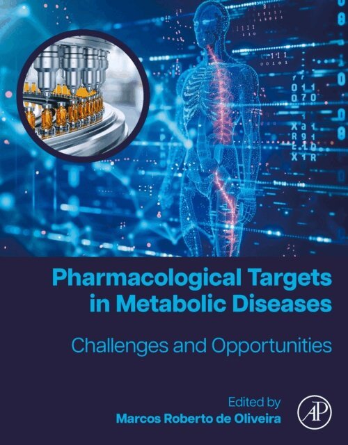 Marcos Roberto de Oliveira - Pharmacological Targets in Metabolic Diseases, E-bok