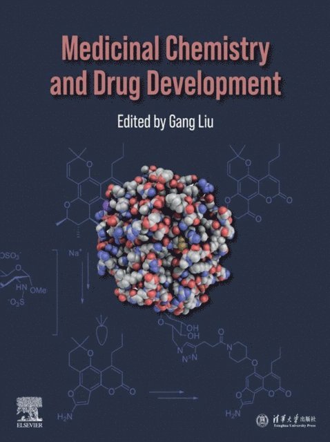 Gang Liu - Medicinal Chemistry and Drug Development, E-bok