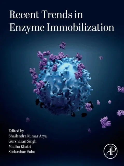 Sudarshan Sahu, Madhu Khatri, Gursharan Singh, Shailendra Kumar Arya - Recent Trends in Enzyme Immobilization, E-bok. Tillgänglighet: Lägg i varukorg