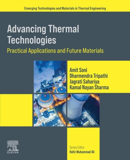 Kamal Nayan Sharma, Jagrati Sahariya, Dharmendra Tripathi, Amit Soni - Advancing Thermal Technologies, E-bok