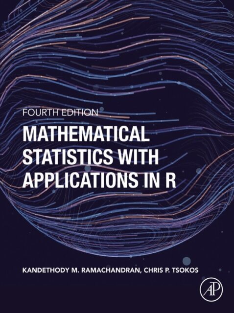 Chris P. Tsokos, Kandethody M. Ramachandran - Mathematical Statistics with Applications in R, E-bok. Tillgänglighet: Lägg i varukorg