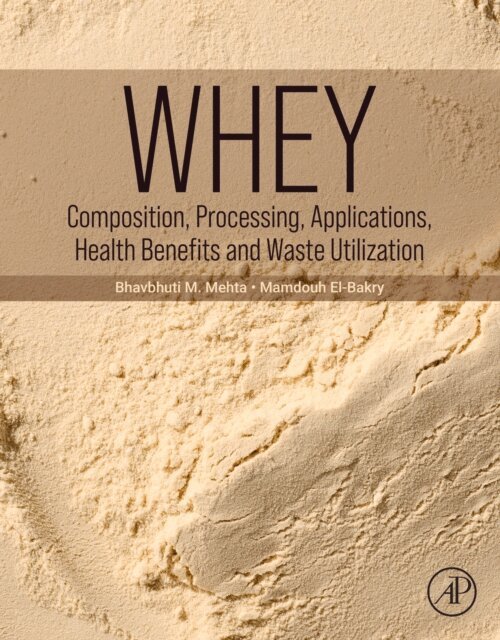 Mamdouh El-Bakry, Bhavbhuti M. Mehta - Whey, E-bok