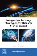 Integrative Sensing Strategies for Disaster Management