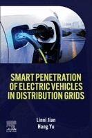 Linni Jian, Hang Yu - Smart Penetration of Electric Vehicles in Distribution Grids, Häftad