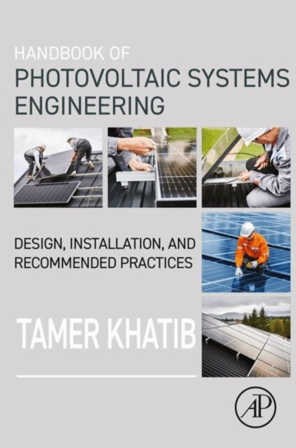 Tamer Khatib - Handbook of Photovoltaic Systems Engineering, E-bok