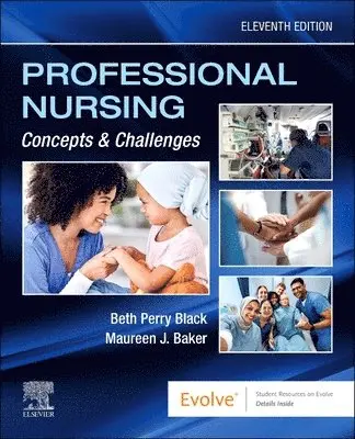 Beth Black, Maureen J. Baker - Professional Nursing: Concepts & Challenges, Häftad. Tillgänglighet: Lägg i varukorg