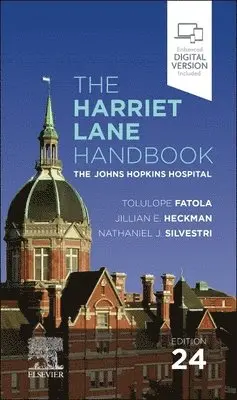 The Johns Hopkins Hospital, Tolulope Fatola, Jillian Heckman, Nathaniel J. Silvestri - The Harriet Lane Handbook, Häftad. Tillgänglighet: Lägg i varukorg