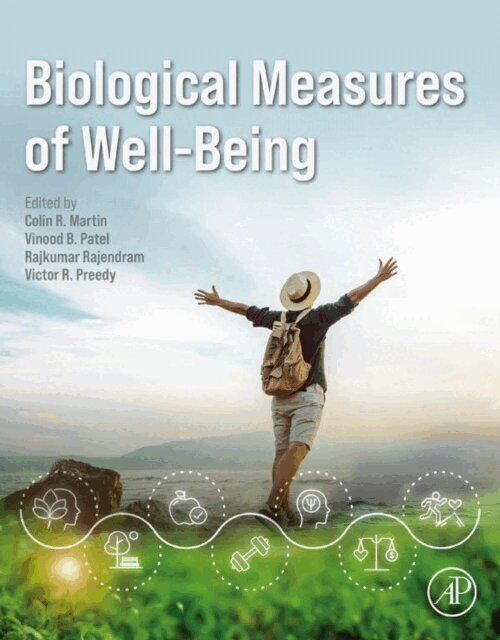 Victor R. Preedy, Rajkumar Rajendram, Vinood Patel, Colin R. Martin - Biological Measures of Well-Being, E-bok