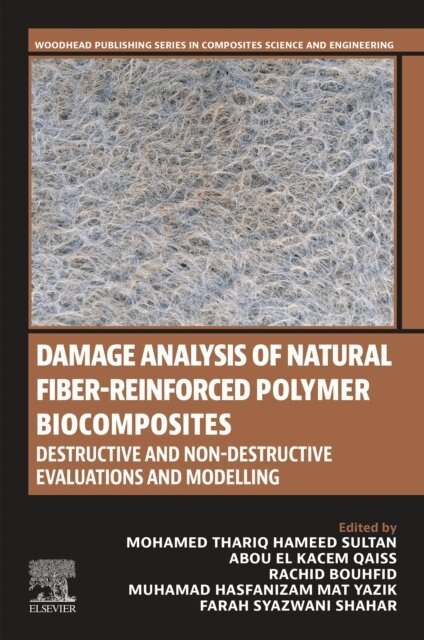 Farah Syazwani Shahar, Muhamad Hasfanizam Mat Yazik, Rachid Bouhfid, Abou el kacem Qaiss, Mohamed Thariq Hameed Sultan - Damage Analysis of Natural Fiber-reinforced Polymer Biocomposites, E-bok