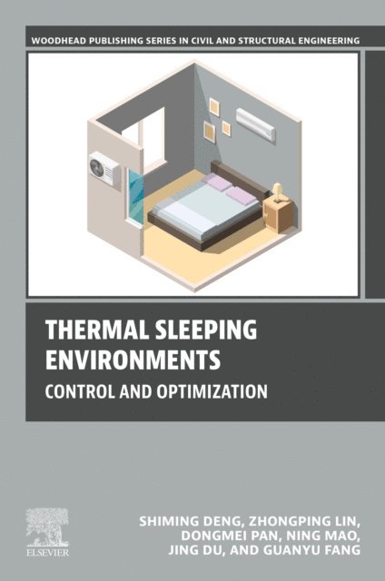 Guanyu Fang, Jing Du, Ning Mao, Dongmei Pan, Zhongping Lin, Shiming Deng - Thermal Sleeping Environments, E-bok