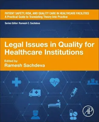 Legal Issues in Quality for Healthcare Institutions