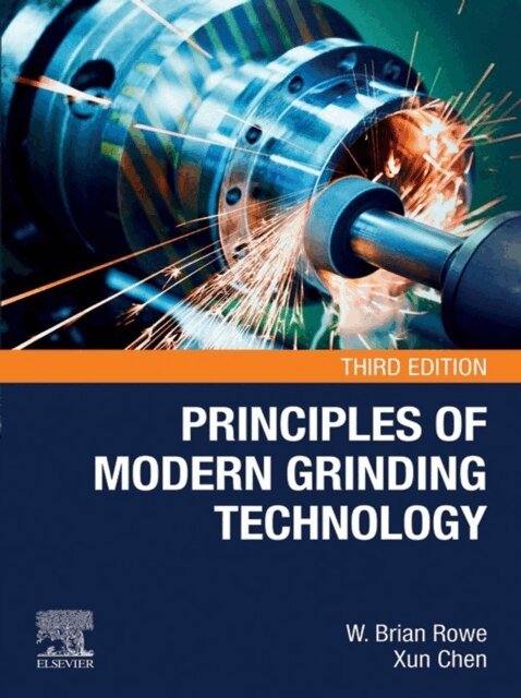 Xun Chen, W. Brian Rowe - Principles of Modern Grinding Technology, E-bok