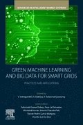 Green Machine Learning and Big Data for Smart Grids