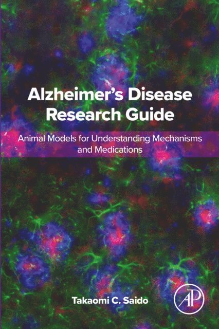 Takaomi C. Saido - Alzheimer's Disease Research Guide, E-bok. Tillgänglighet: Lägg i varukorg