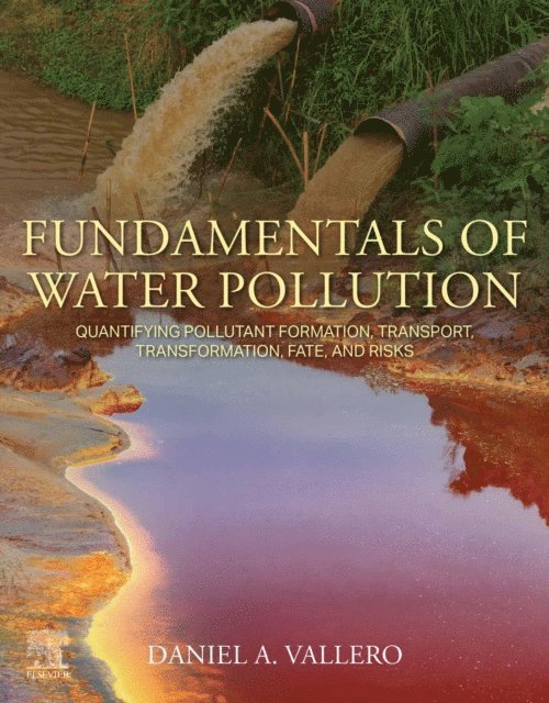 Daniel A. Vallero - Fundamentals of Water Pollution, E-bok