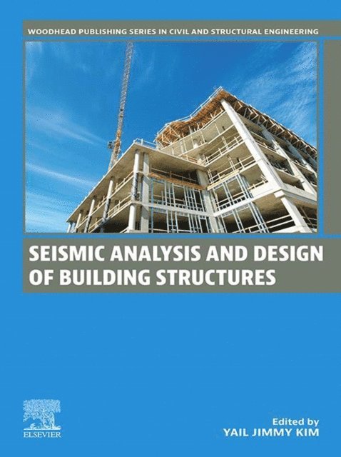 Yail Jimmy Kim - Seismic Analysis and Design of Building Structures, E-bok. Tillgänglighet: Lägg i varukorg