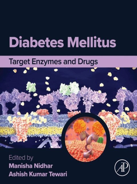 Ashish Kumar Tewari, Manisha Nidhar - Diabetes Mellitus, E-bok