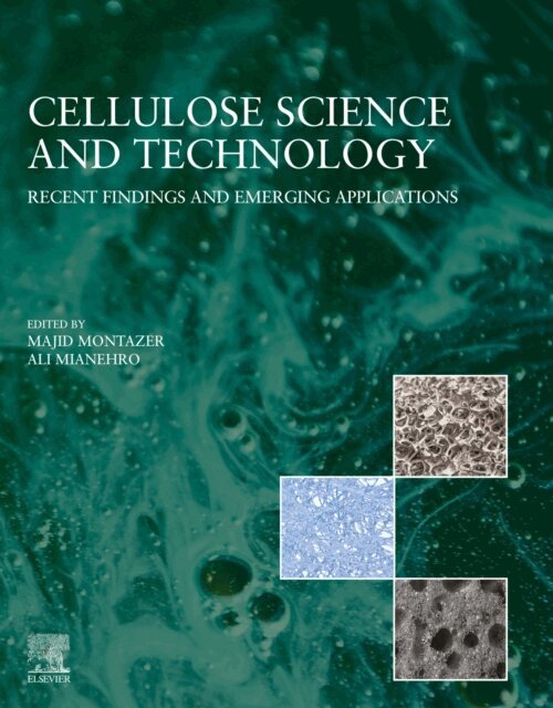 Ali Mianehro, Majid Montazer - Cellulose Science and  Technology, E-bok