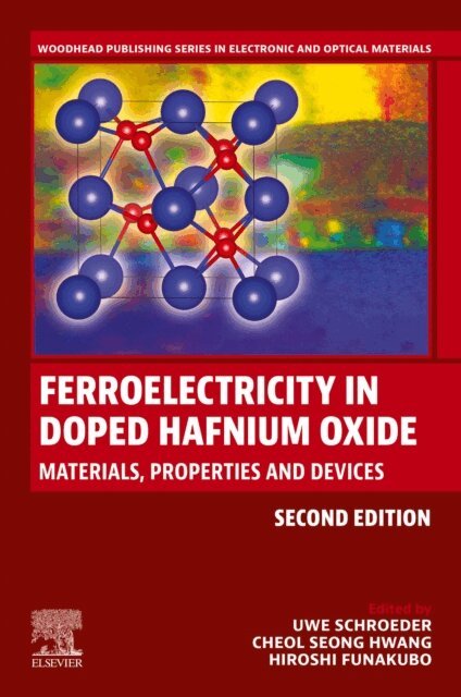 Hiroshi Funakubo, Cheol Seong Hwang, Uwe Schroeder - Ferroelectricity in Doped Hafnium Oxide, E-bok