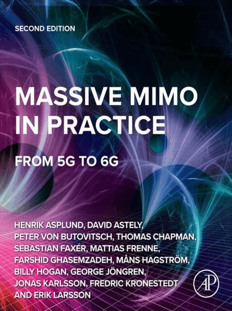 Billy Hogan, Mans Hagstrom, Farshid Ghasemzadeh, Mattias Frenne, Sebastian Faxer, Thomas Chapman, Peter von Butovitsch, David Astely, Erik Larsson, Fredric Kronestedt, Jonas Karlsson, George Jongren, Henrik Asplund - Massive MIMO in Practice, E-bok
