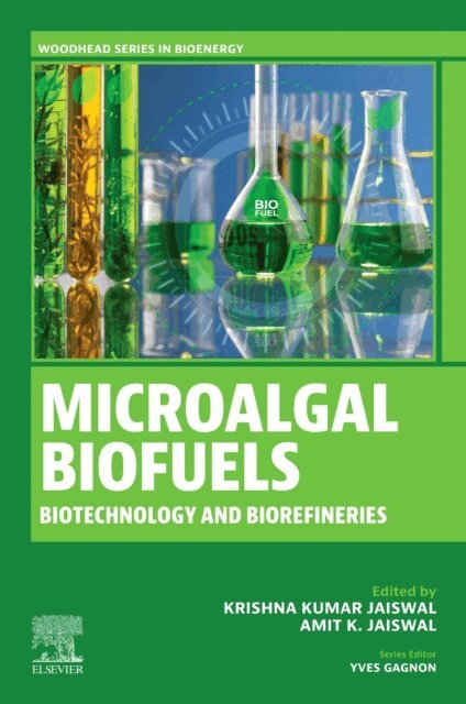 Amit K. Jaiswal, Krishna Kumar Jaiswal - Microalgal Biofuels, E-bok