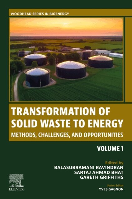 Gareth Griffiths, Sartaj Ahmad Bhat, Balasubramani Ravindran - Transformation of Solid Waste to Energy, E-bok