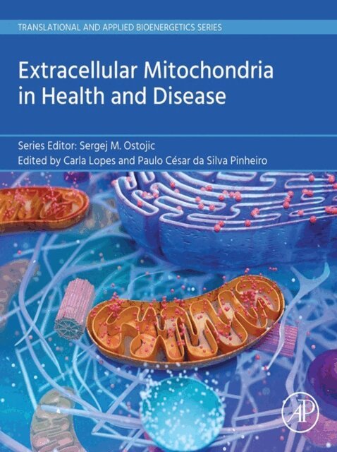 Paulo Cesar da Silva Pinheiro, Carla Lopes - Extracellular Mitochondria in Health and Disease, E-bok