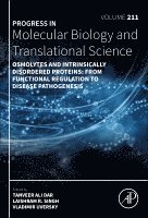 Osmolytes and Intrinsically Disordered Proteins: From Functional Regulation to Disease Pathogenesis