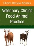 Transboundary Diseases of Cattle and Bison, An Issue of Veterinary Clinics of North America: Food Animal Practice