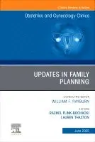 Updates in Family Planning, An Issue of Obstetrics and Gynecology Clinics of North America