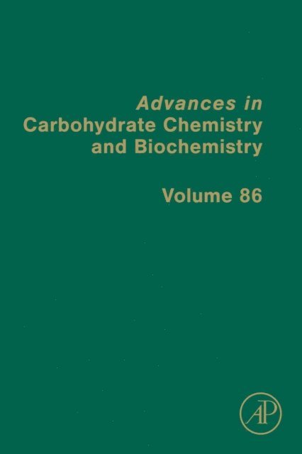 Advances in Carbohydrate Chemistry and Biochemistry, E-bok