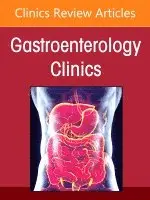 Pancreatic Disease, An Issue of Gastroenterology Clinics of North America