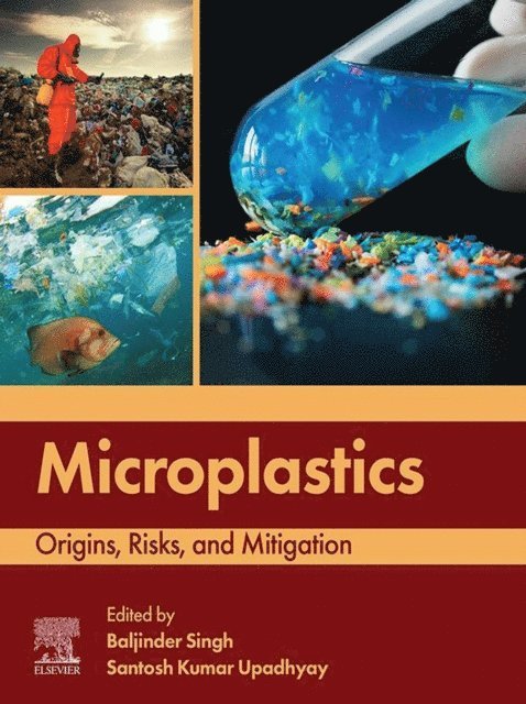 Santosh Kumar Upadhyay, Baljinder Singh - Microplastics, E-bok