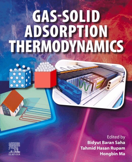 Hongbin Ma, Tahmid Hasan Rupam, Bidyut Baran Saha - Gas-Solid Adsorption Thermodynamics, E-bok