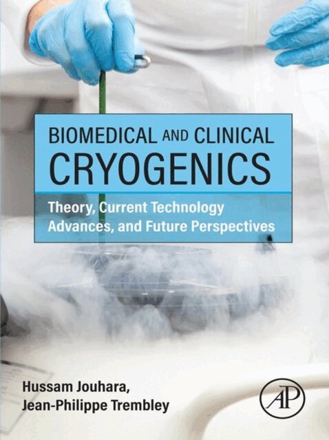 Jean-Philippe Trembley, Hussam Jouhara - Biomedical and Clinical Cryogenics, E-bok