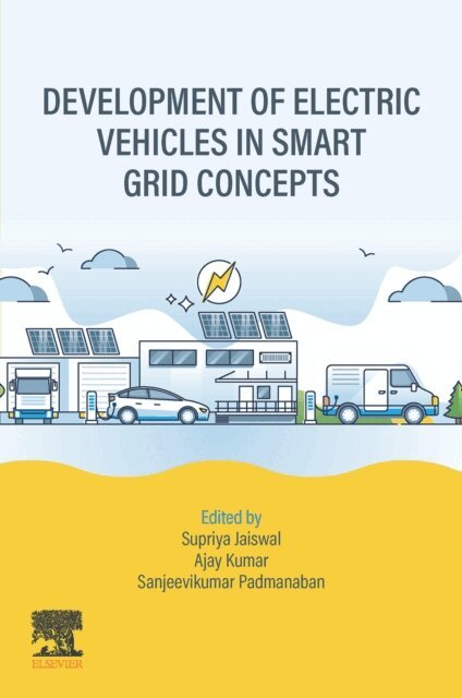 Sanjeevikumar Padmanaban, Ajay Kumar, Supriya Jaiswal - Development of Electric Vehicles in Smart Grid Concepts, E-bok