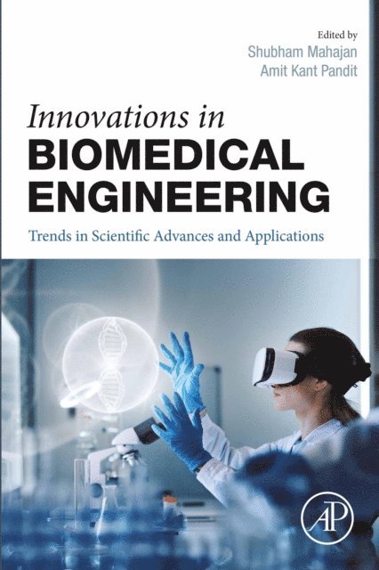 Amit Kant Pandit, Shubham Mahajan - Innovations in Biomedical Engineering, E-bok