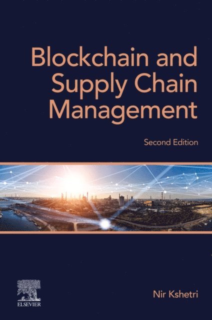 Nir Kshetri - Blockchain and Supply Chain Management, E-bok
