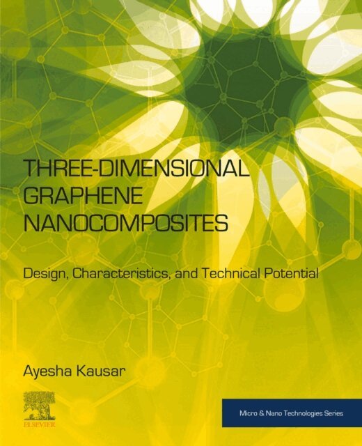 Ayesha Kausar - Three-Dimensional Graphene Nanocomposites, E-bok