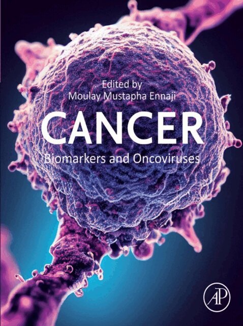 Moulay Mustapha Ennaji - Cancer Biomarkers and Oncoviruses, E-bok