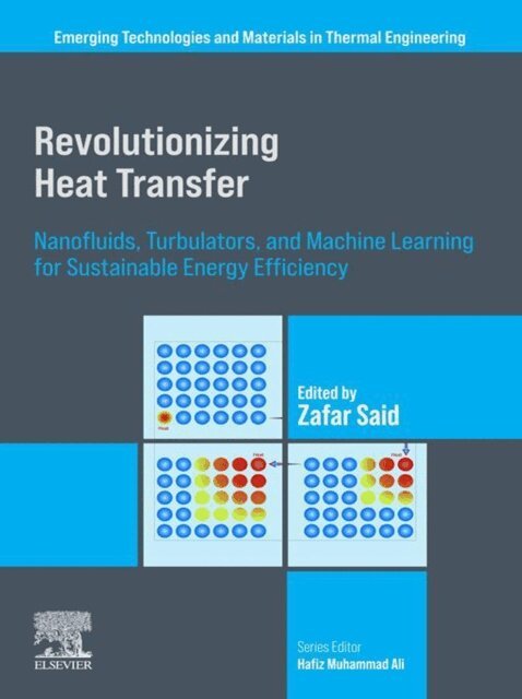 Zafar Said - Revolutionizing Heat Transfer, E-bok