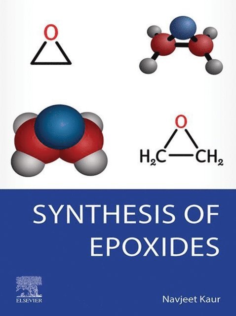 Navjeet Kaur - Synthesis of Epoxides, E-bok