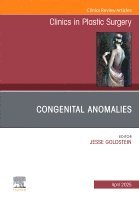 Goldstein,Jess, Jesse Goldstein - Congenital Anomalies, An Issue of Clinics in Plastic Surgery, Inbunden. Tillgänglighet: Lägg i varukorg