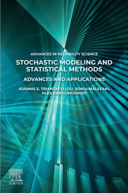 Alex Karagrigoriou, Sonia Malefaki, Ioannis S. Triantafyllou - Stochastic Modeling and Statistical Methods, E-bok