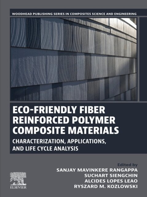 Ryszard M. Kozlowski, Alcides Leao, Suchart Siengchin, Sanjay Mavinkere Rangappa - Eco-Friendly Fiber Reinforced Polymer Composite Materials, E-bok