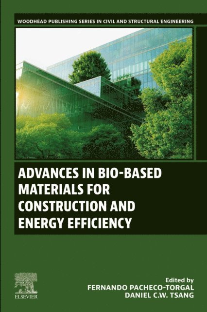 Dan Tsang, Fernando Pacheco-Torgal - Advances in Bio-Based Materials for Construction and Energy Efficiency, E-bok