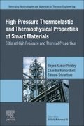 High-Pressure Thermoelastic and Thermophysical Properties of Smart Materials